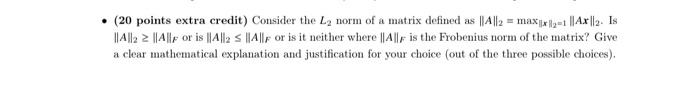 Solved (20 points extra credit) Consider the L2 norm of a | Chegg.com