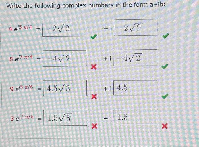 Solved Write the following complex numbers in the form a+ib | Chegg.com