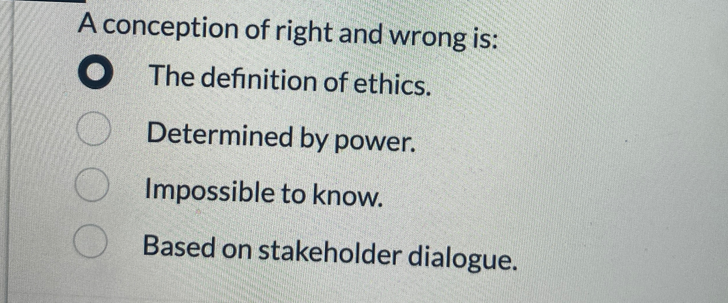 Solved A conception of right and wrong is:The definition of | Chegg.com
