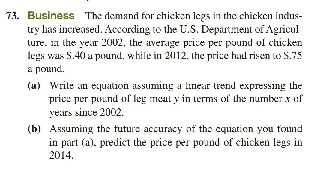 Solved 73. Business The demand for chicken legs in the | Chegg.com
