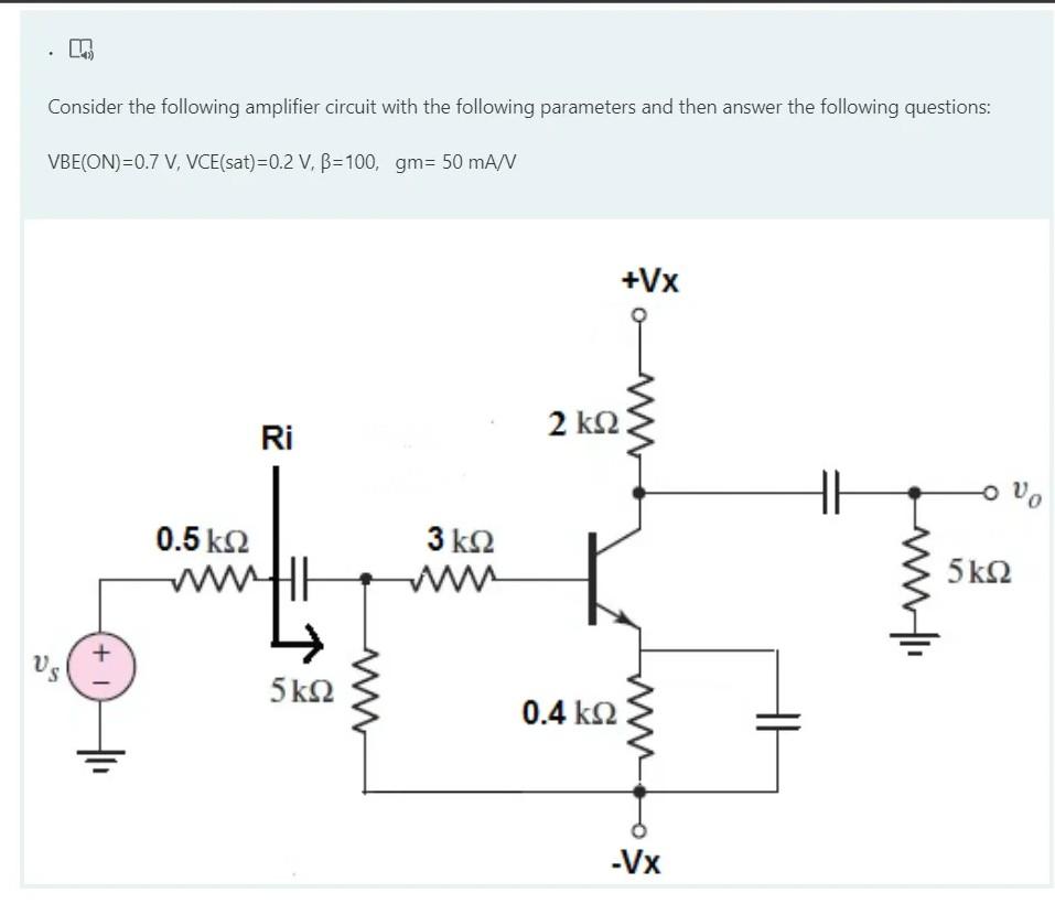 Solved Consider The Following Amplifier Circuit With The | Chegg.com ...