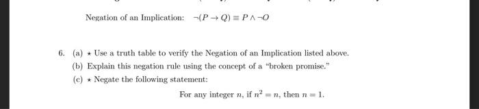 Solved Negation of an Implication: -( PQ) = PA-O 6. (a) Use | Chegg.com
