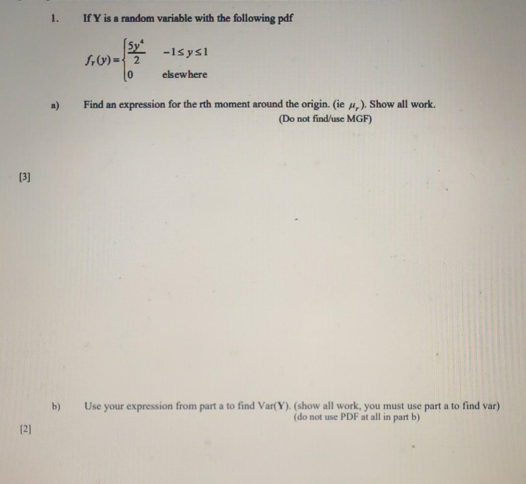 Solved 1. If Y is a random variable with the following pdf | Chegg.com