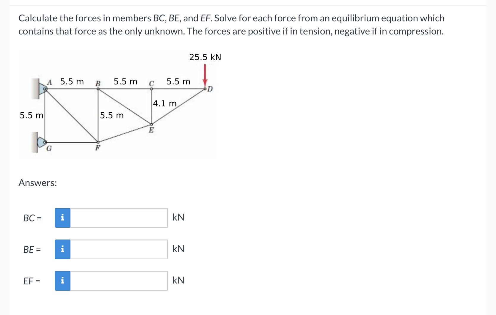 Solved Calculate the forces in members BC,BE, ﻿and EF. | Chegg.com