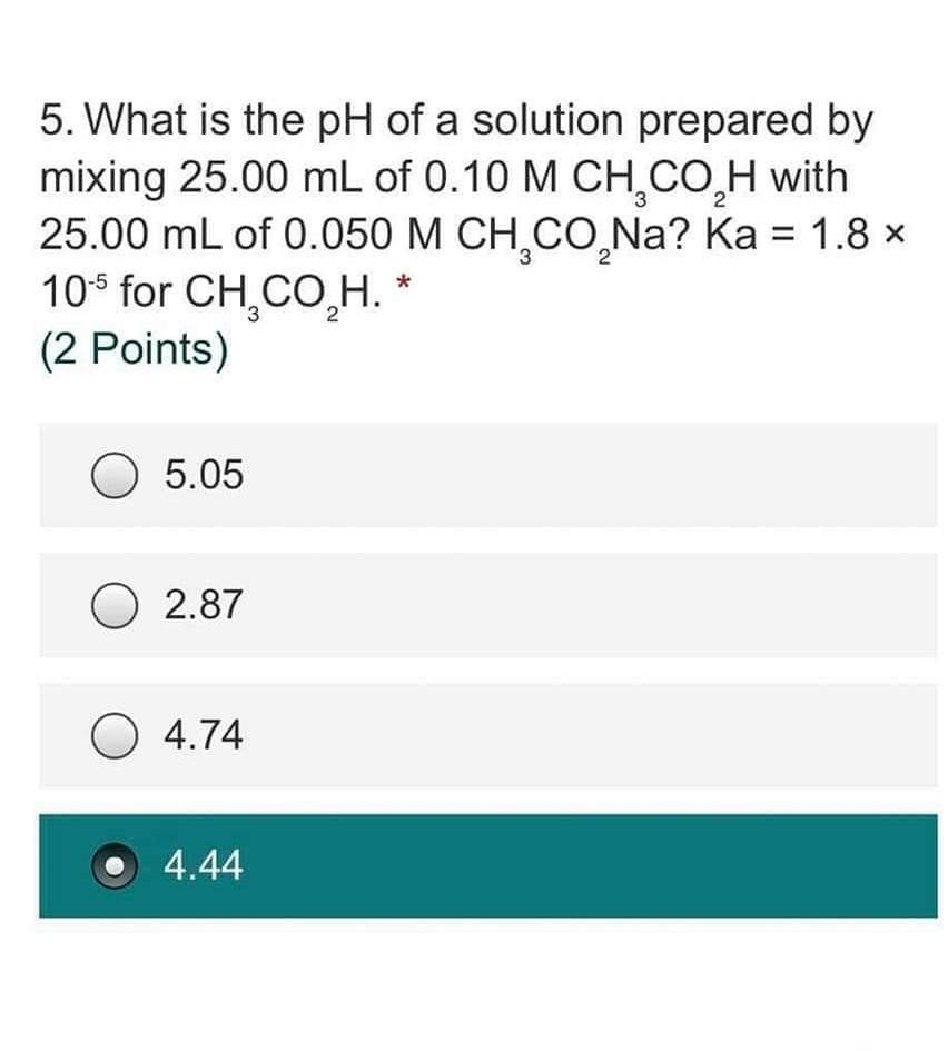 Solved 5. What is the pH of a solution prepared by mixing | Chegg.com