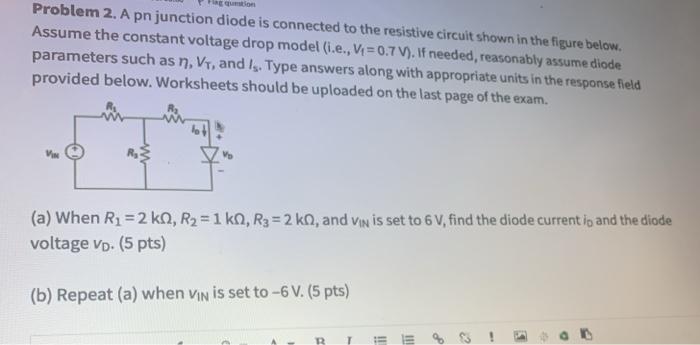 Solved Hon Problem 2. A pn junction diode is connected to | Chegg.com