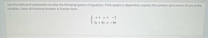 Solved Use the method of substitution to solve the following | Chegg.com
