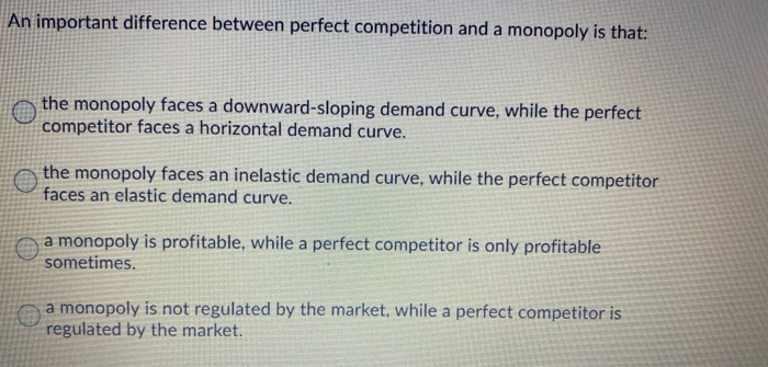 Solved An important difference between perfect competition | Chegg.com