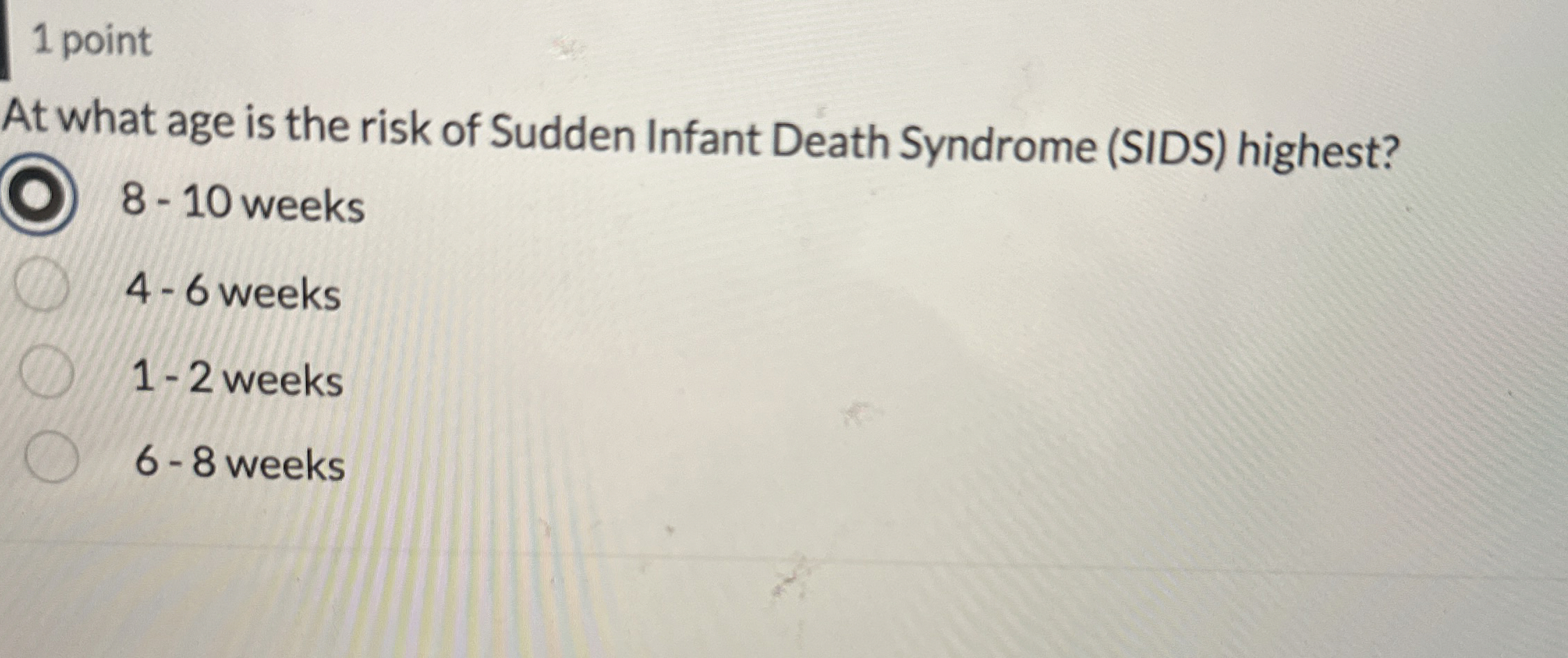 Solved At what age is the risk of Sudden Infant Death | Chegg.com
