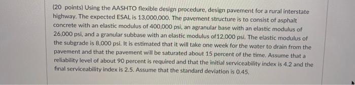 Solved (20 points) Using the AASHTO flexible design | Chegg.com