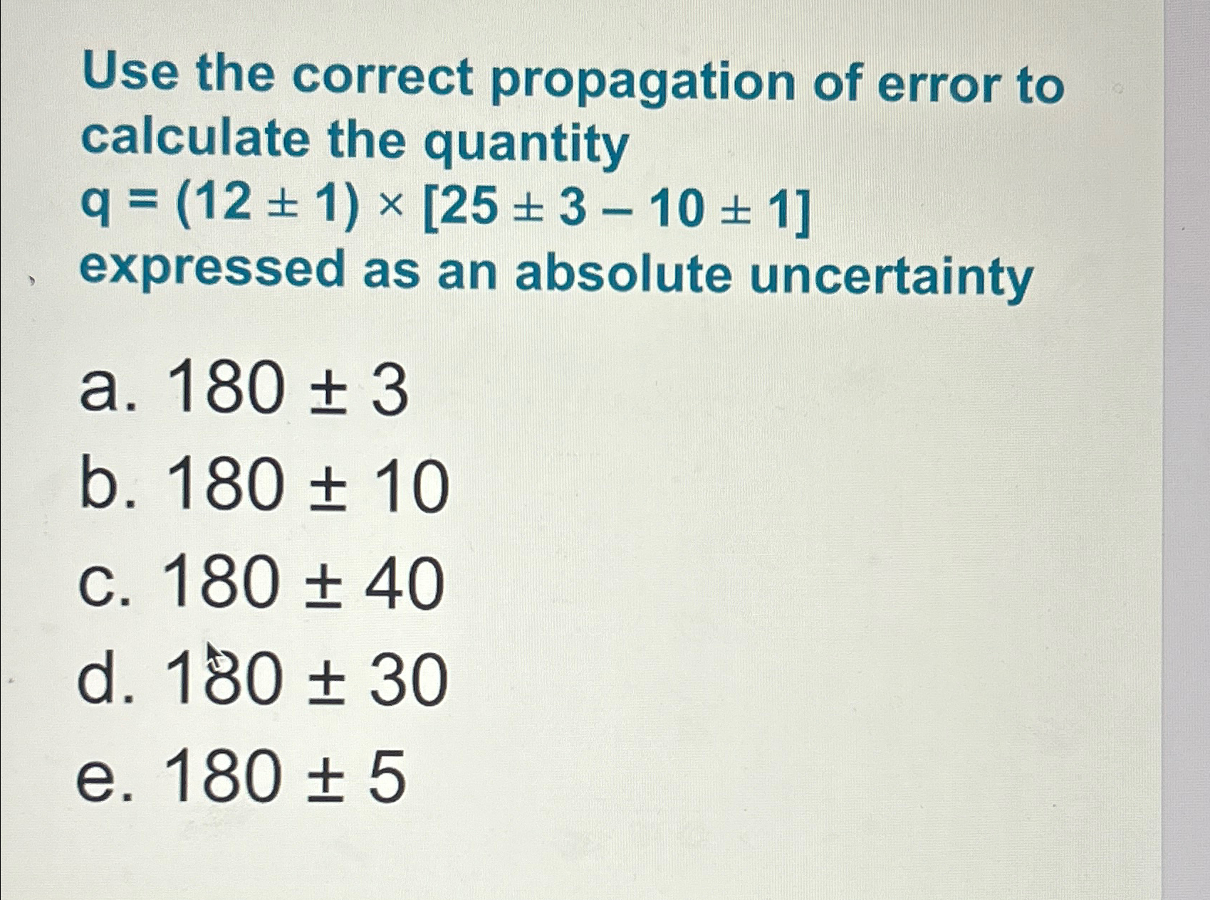 Solved Use the correct propagation of error to calculate the | Chegg.com