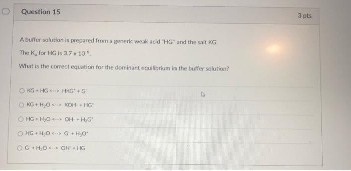 Solved D Question 15 3 pts A buffer solution is prepared | Chegg.com
