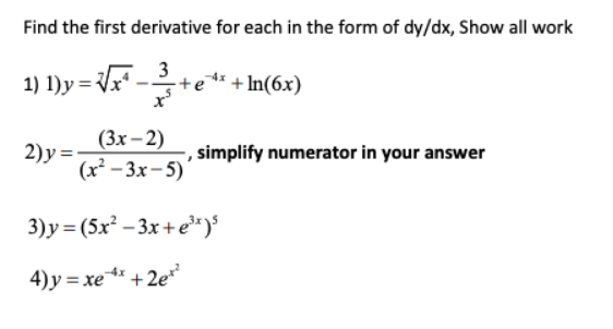 Solved Find The First Derivative For Each In The Form Of 4455