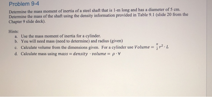 Solved Problem 9-4 Determine the mass moment of inertia of a | Chegg.com