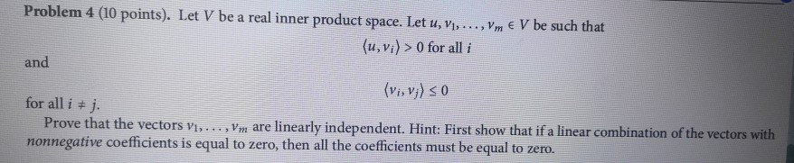 Solved Problem 4 (10 points). Let V be a real inner product | Chegg.com