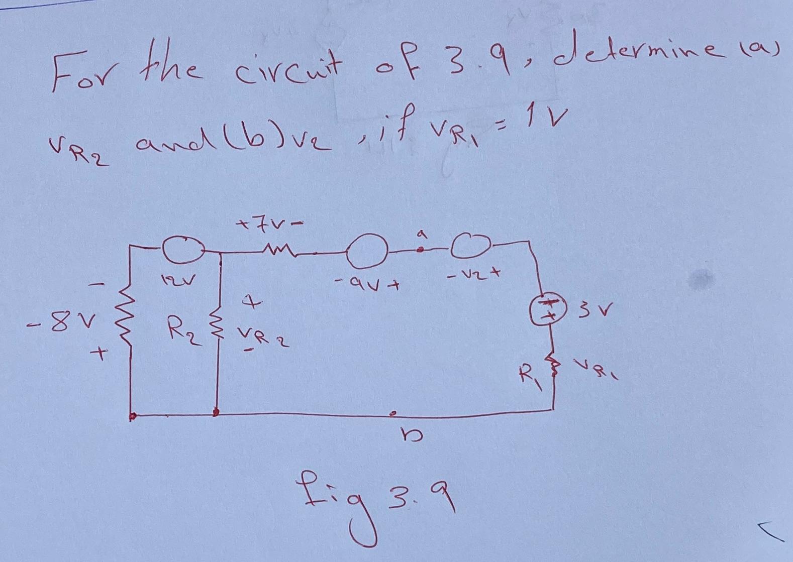 For The Circuit Of 3.9 , ﻿determine (a) VR2 ﻿and | Chegg.com