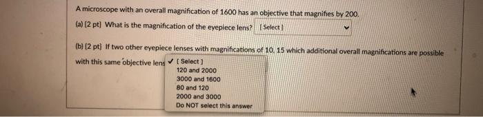 Solved A microscope with an overall magnification of 1600 | Chegg.com