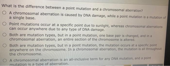 Solved What is the difference between a point mutation and a | Chegg.com