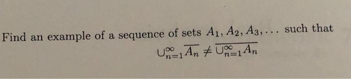 Solved Find an example of two sets A and B such that ĀNB + | Chegg.com
