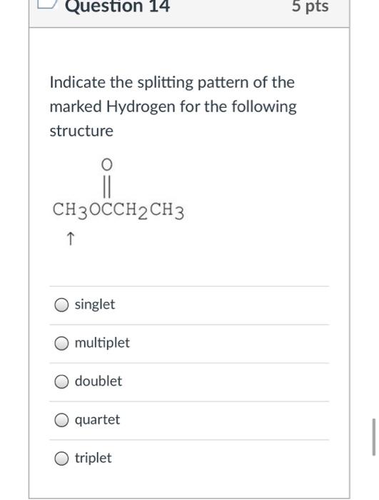 Solved Question 14 5 Pts Indicate The Splitting Pattern Of | Chegg.com