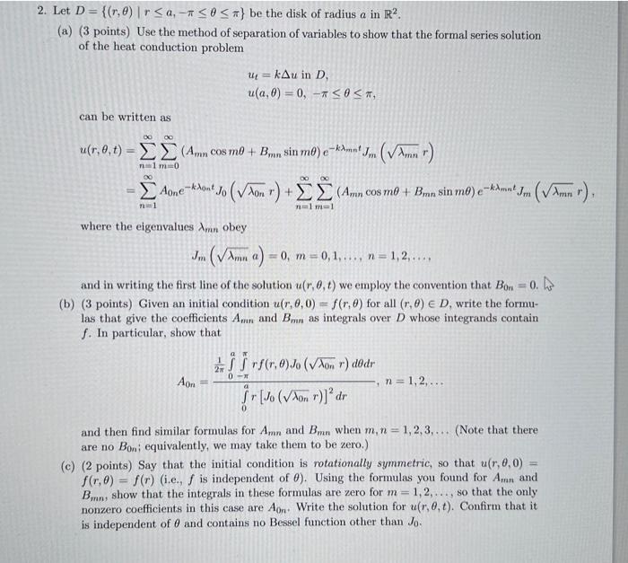 Solved 2. Let D = {(r, 0) | r ≤ a, - ≤ 0 ≤ T} be the disk of | Chegg.com