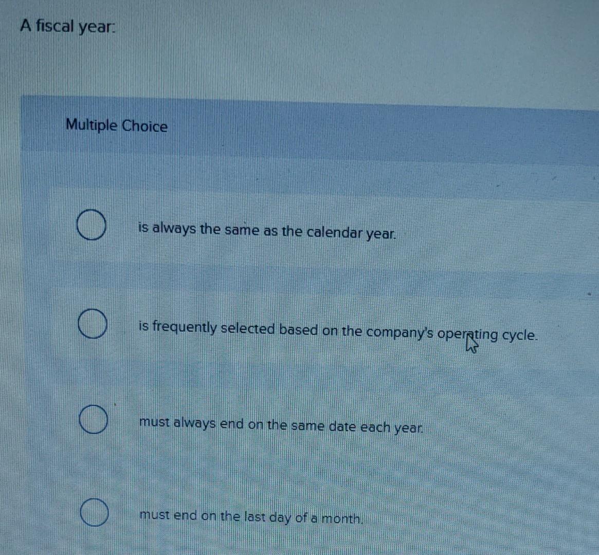 solved-a-fiscal-year-multiple-choice-is-always-the-same-as-chegg