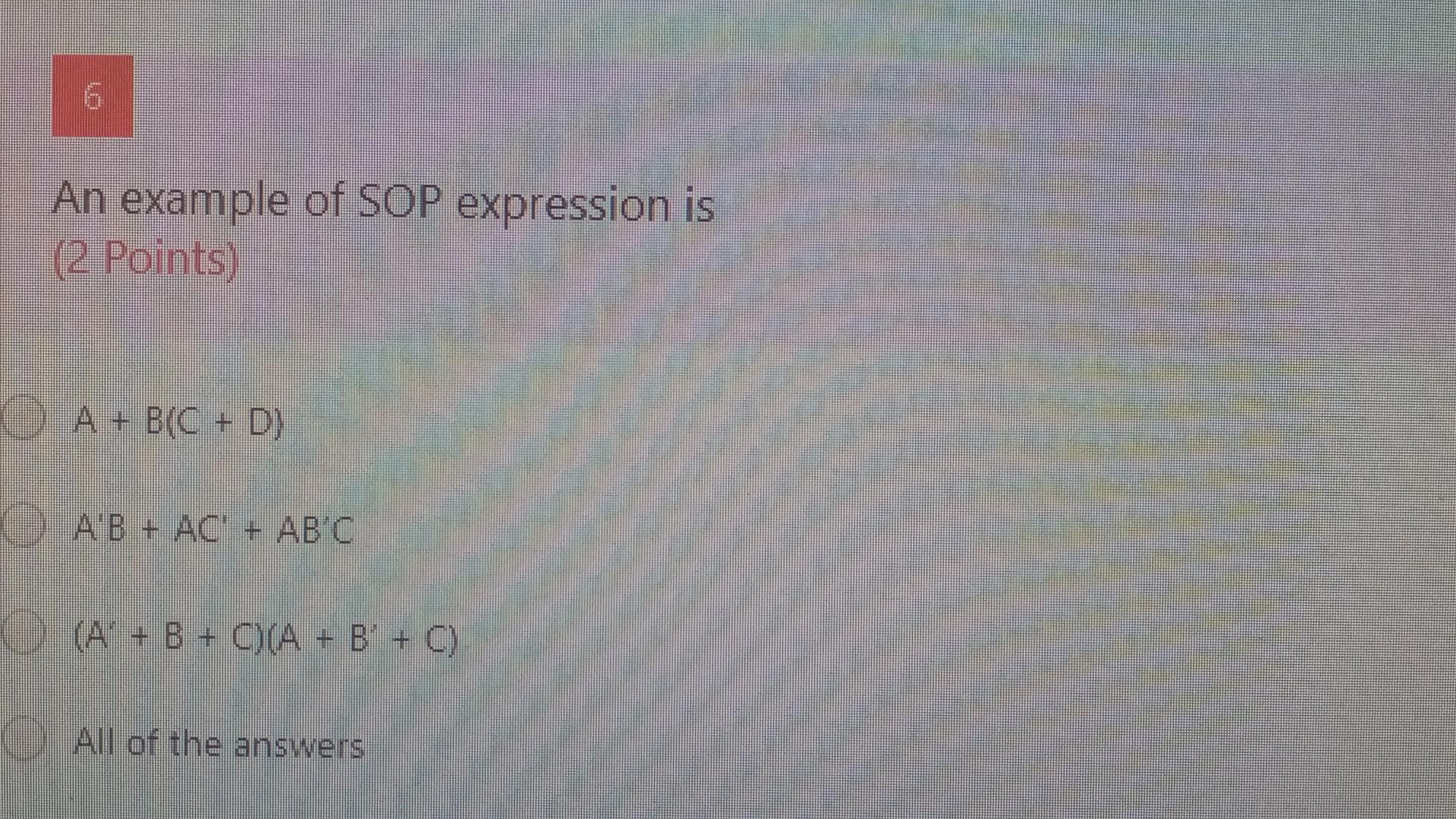 Solved An example of SOP expression is (2 Points) 0 A + BIC | Chegg.com