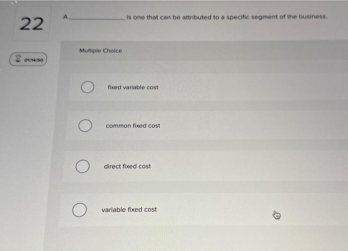 Solved A is one that can be attributed to a specific segment