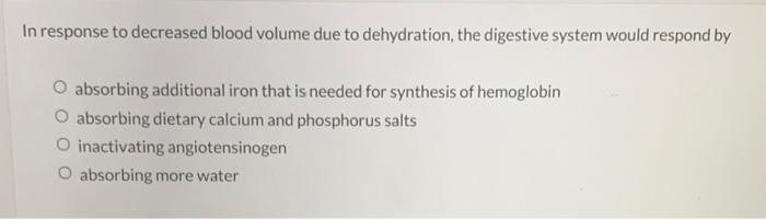 Solved In response to decreased blood volume due to | Chegg.com