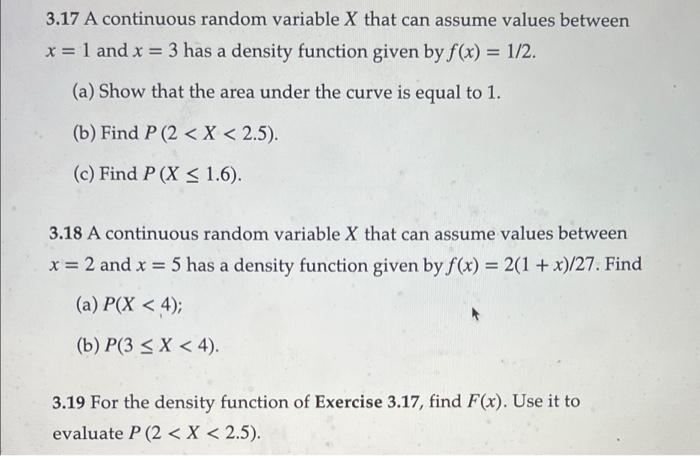 Solved 3.17 A continuous random variable X that can assume | Chegg.com