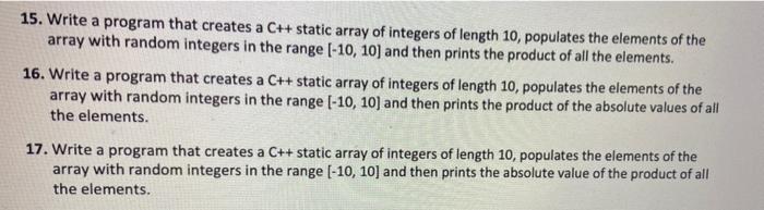 Solved 15. Write a program that creates a C++ static array | Chegg.com