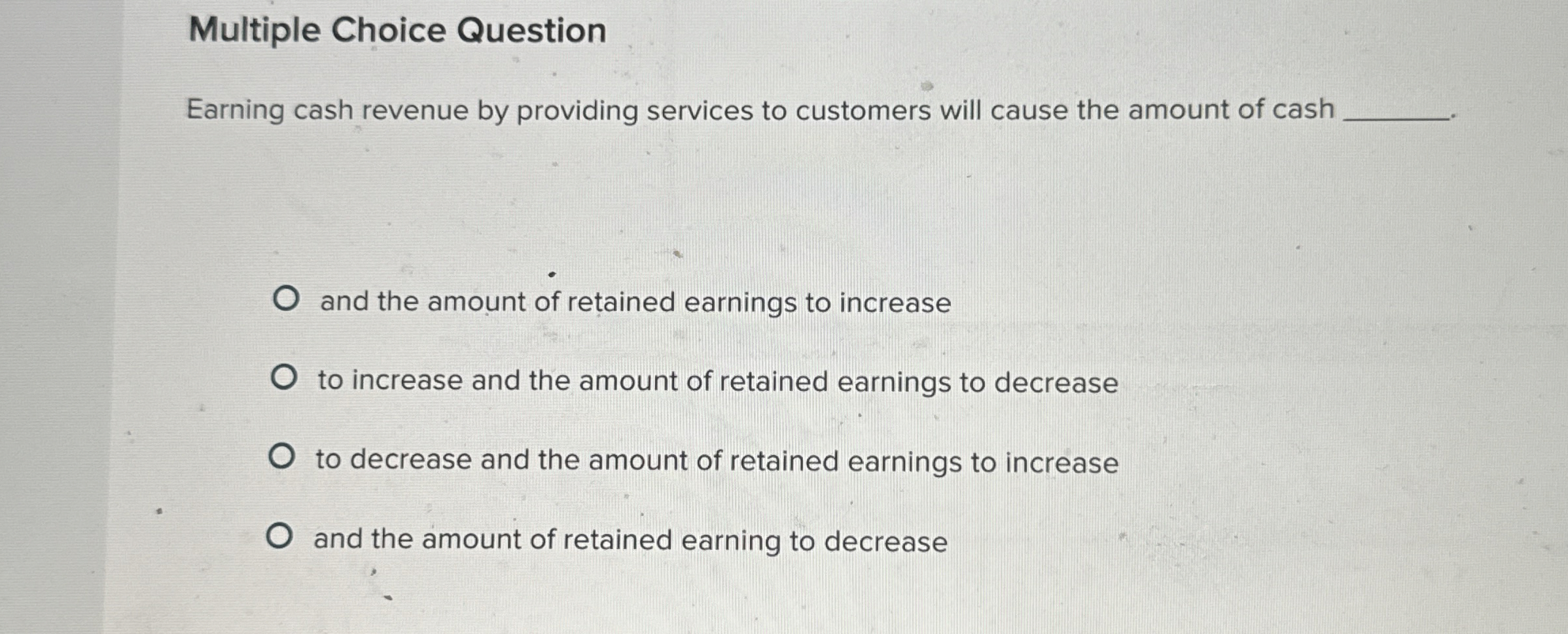 Solved Multiple Choice QuestionEarning cash revenue by | Chegg.com