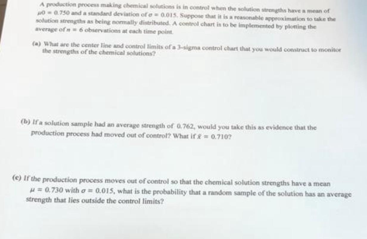 Solved A production presess making cbemical solutions is in | Chegg.com