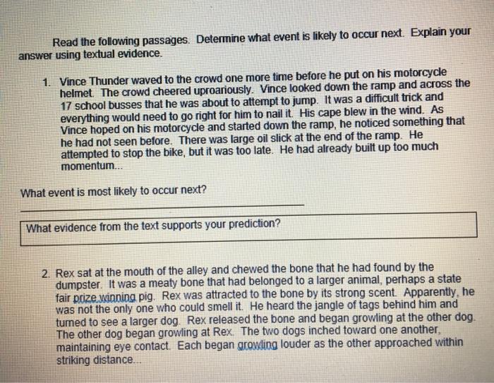 Read the following passages. Determine what event is likely to occur next. Explain your answer using textual evidence. 1. Vin