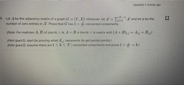 Solved Updated 1 minute ago Let A be the adjacency matrix of | Chegg.com