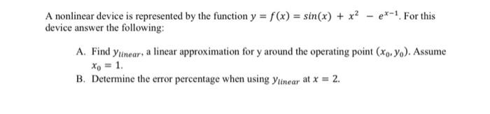 Solved A nonlinear device is represented by the function | Chegg.com