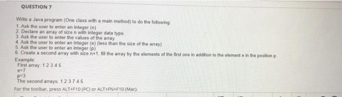 Solved QUESTION 7 Write a Java program (One class with a | Chegg.com