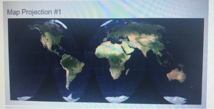 Solved Map Projection #1 Map Projection #2 Determine The | Chegg.com