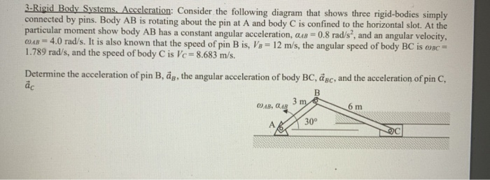 Solved 3.Rigid Body Systems. Acceleration: Consider the | Chegg.com