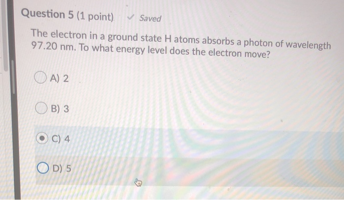 Solved Question 5 (1 point) Saved The electron in a ground | Chegg.com