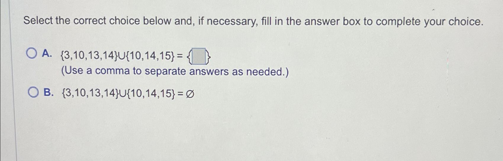 Solved Select the correct choice below and, if necessary, | Chegg.com
