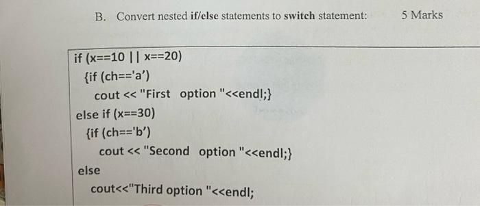 Solved B. Convert nested if/else statements to switch | Chegg.com