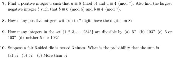 Solved 7. Find a positive integer a such that a = 6 (mod 5) | Chegg.com