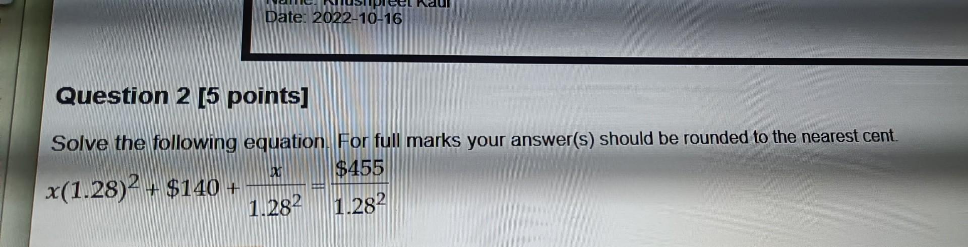 Solved Question 2 [ 5 points] Solve the following equation. | Chegg.com