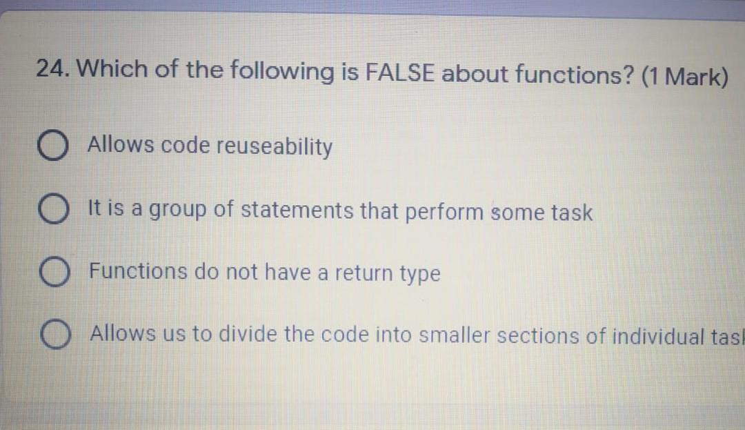 Solved 24. Which of the following is FALSE about functions? | Chegg.com