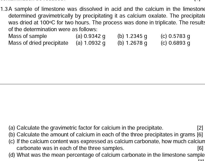 Solved 1.3A sample of limestone was dissolved in acid and