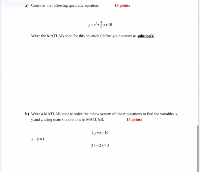 Solved a) Consider the following quadratic equation: 10 | Chegg.com