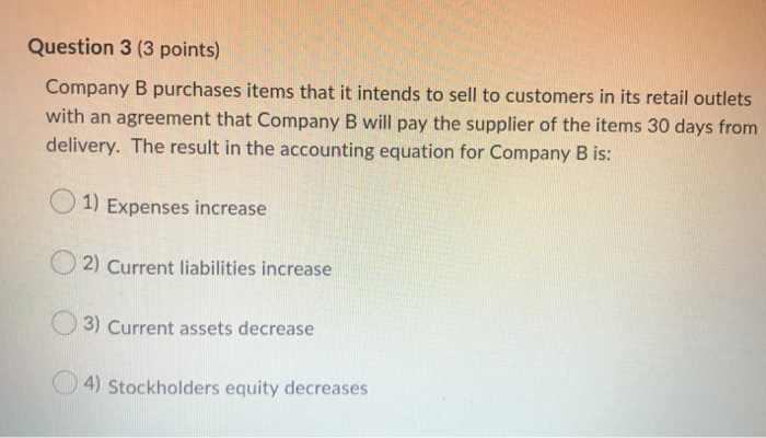 Solved Question 3 (3 Points) Company B Purchases Items That | Chegg.com