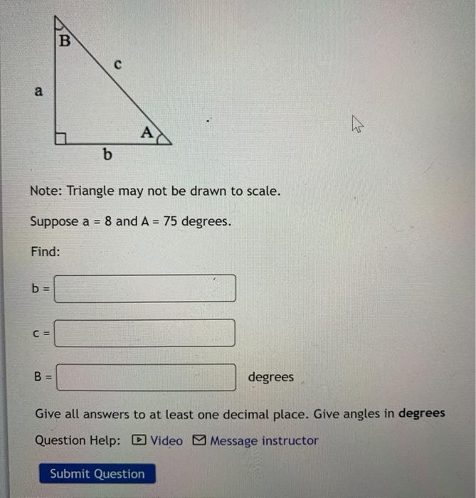 Solved B В с A A B Note: Triangle May Not Be Drawn To Scale. | Chegg.com