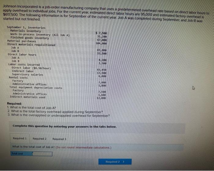 Solved Johnson Incorporated is a joborder manufacturing